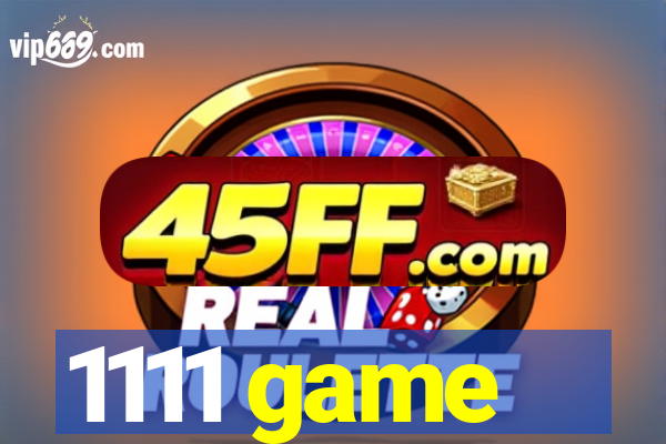 1111 game